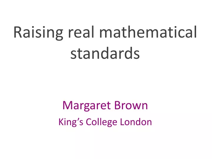 raising real mathematical standards