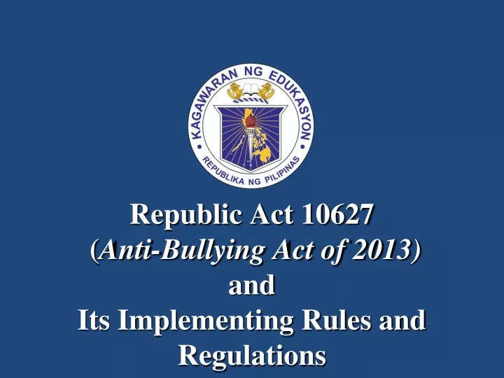 republic act 10627 anti bullying act of 2013 and its implementing rules and regulations