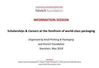 INFORMATION SESSION Scholarships &amp; Careers at the forefront of world-class packaging