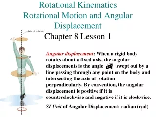 Rotational Kinematics Rotational Motion and Angular Displacement Chapter 8 Lesson 1
