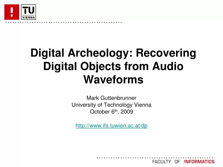 digital archeology recovering digital objects from audio waveforms