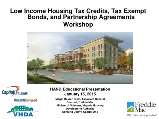Low Income Housing Tax Credits, Tax Exempt Bonds, and Partnership Agreements Workshop