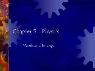 Chapter 5 - Physics