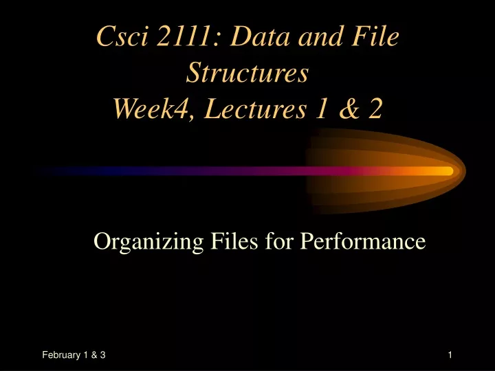 csci 2111 data and file structures week4 lectures 1 2