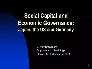 Social Capital and Economic Governance: Japan, the US and Germany