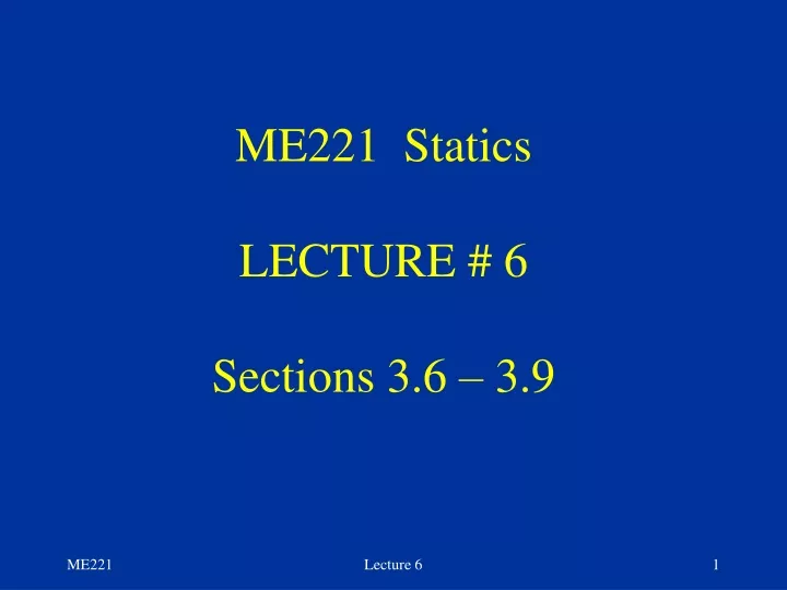 me221 statics lecture 6 sections 3 6 3 9