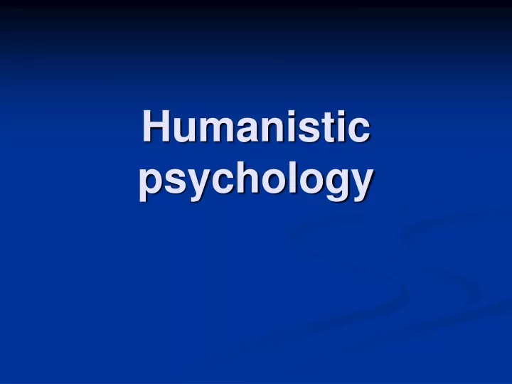 humanistic psychology
