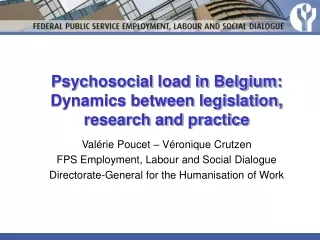 Psychosocial load in Belgium: Dynamics between legislation, research and practice