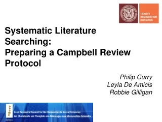 Systematic Literature  Searching:  Preparing a Campbell Review Protocol