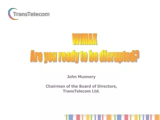 WiMAX Are you ready to be disrupted?