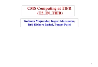 CMS Computing at TIFR                   (T2_IN_TIFR)