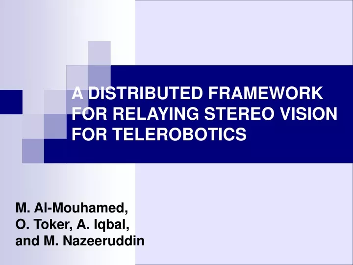 a distributed framework for relaying stereo vision for telerobotics