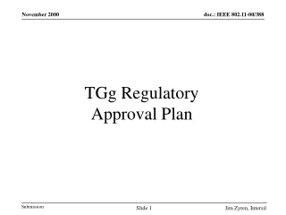 TGg Regulatory Approval Plan