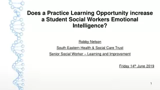 Does a Practice Learning Opportunity increase a Student Social Workers Emotional Intelligence?