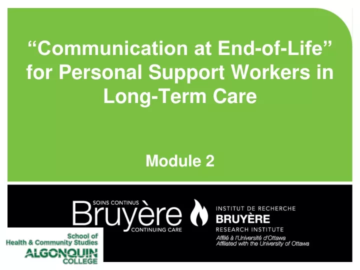 communication at end of life for personal support workers in long term care module 2