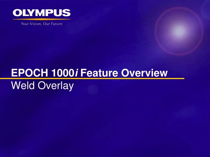 epoch 1000 i feature overview weld overlay