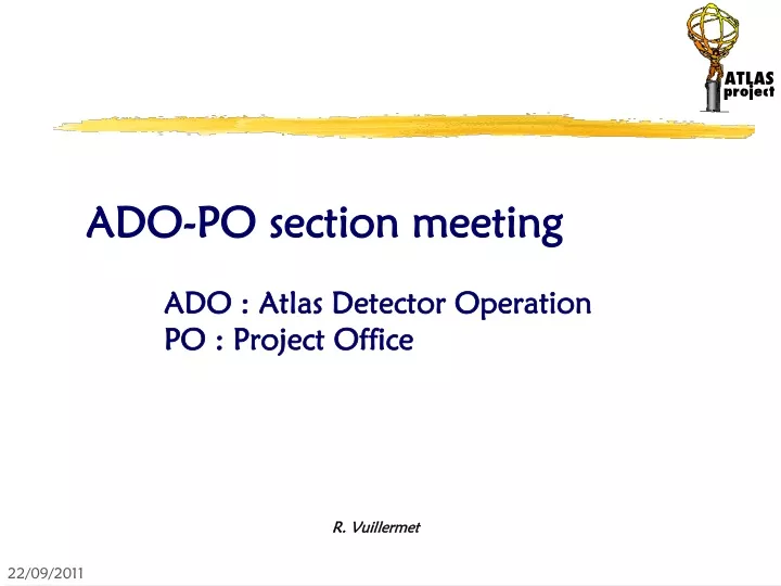 ado po section meeting ado atlas detector operation po project office