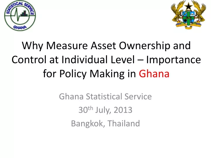 why measure asset ownership and control at individual level importance for policy m aking in ghana