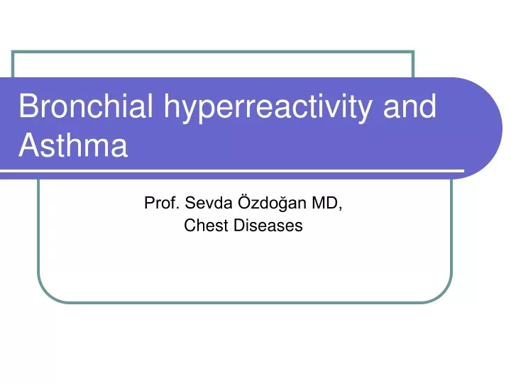 bronchial hyperreactivity and asthma
