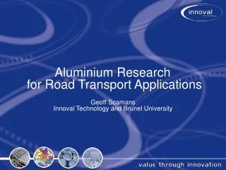 Aluminium Research  for Road Transport Applications