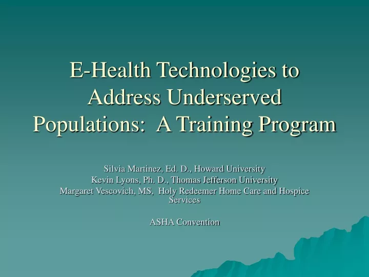 e health technologies to address underserved populations a training program