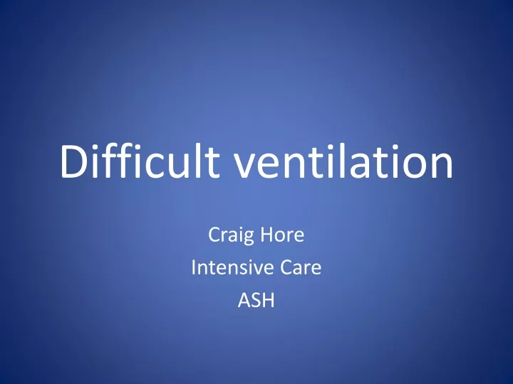 difficult ventilation