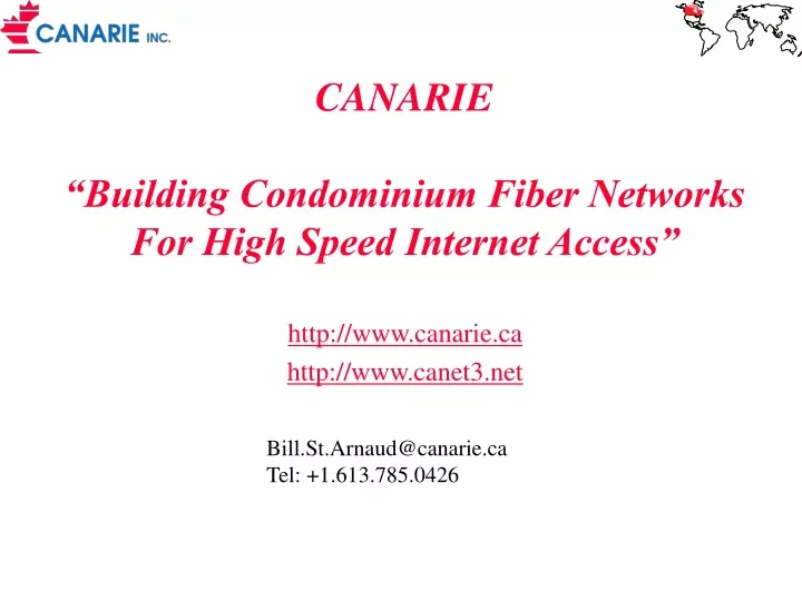 canarie building condominium fiber networks for high speed internet access