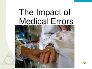 The Impact of Medical Errors