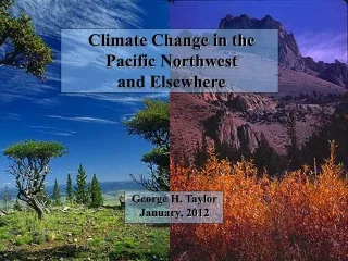 Climate Change in the Pacific Northwest and Elsewhere