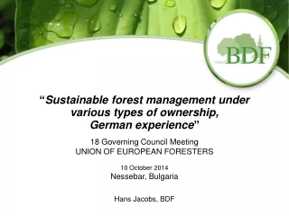 “ Sustainable forest management under various types of ownership, German experience ”