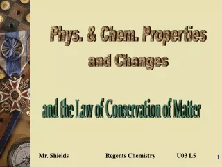 Phys. &amp; Chem. Properties