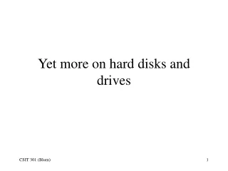 Yet more on hard disks and drives