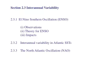 Section 2.3 Interannual Variability  2.3.1  El Nino Southern Oscillation (ENSO) (i) Observations