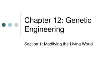 Chapter 12: Genetic Engineering