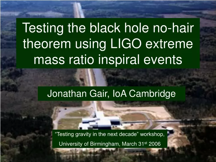 testing the black hole no hair theorem using ligo extreme mass ratio inspiral events