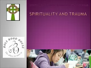 Spirituality, Theology &amp; Health Seminar, Durham SPIRITUALITY and  tRAUMA