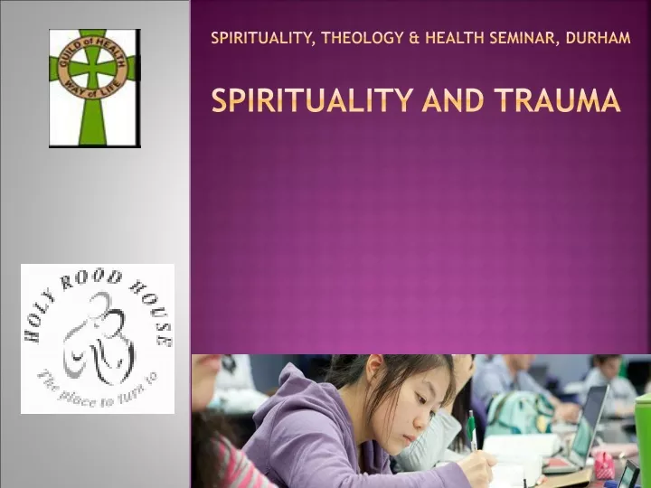 spirituality theology health seminar durham spirituality and trauma