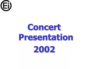 Concert Presentation 2002