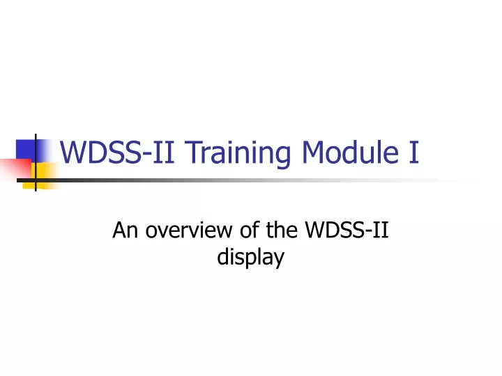 wdss ii training module i