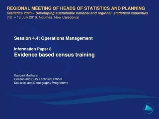 Session 4.4: Operations Management Information Paper 8 Evidence based census training