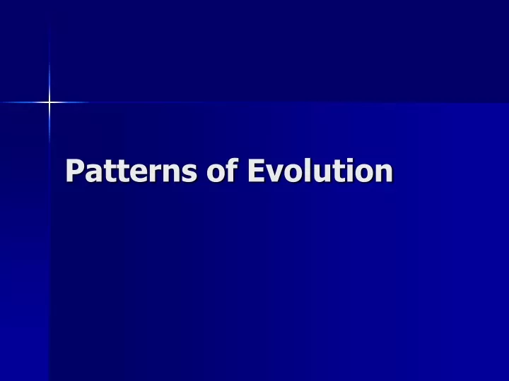 patterns of evolution
