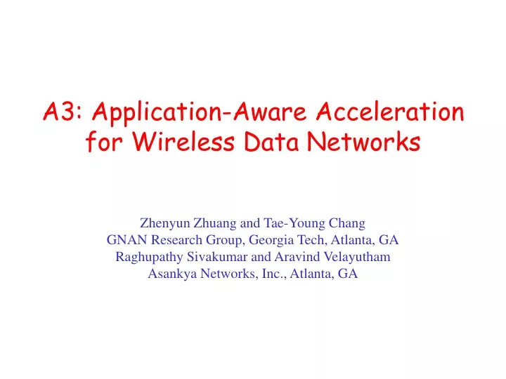 a3 application aware acceleration for wireless data networks