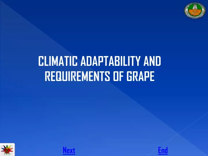 climatic adaptability and requirements of grape