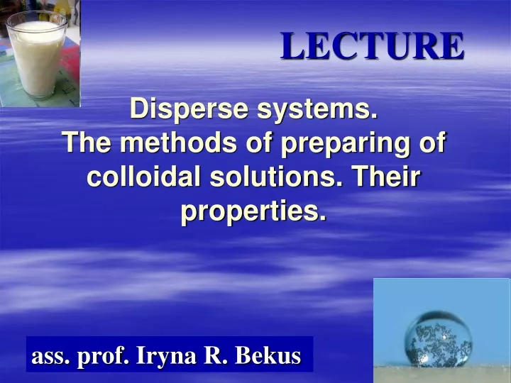 disperse systems the methods of preparing of colloidal solutions their properties