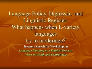 Keynote Speech for Workshop on Language Planning as a Political Process: