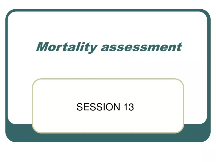 mortality assessment