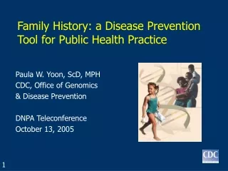 Family History: a Disease Prevention Tool for Public Health Practice