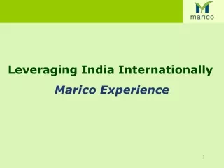 Leveraging India Internationally Marico Experience