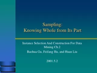 Sampling:  Knowing Whole from Its Part