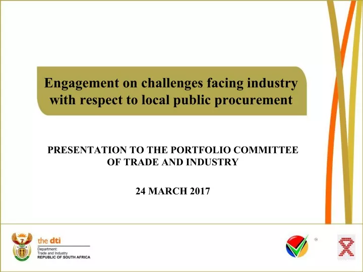 engagement on challenges facing industry with respect to local public procurement